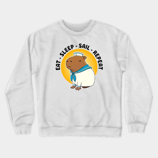 Eat sleep sail repeat Capybara Sailor Crewneck Sweatshirt by capydays